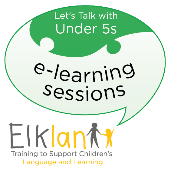 e-learning sessions for Let's Talk with Under 5s